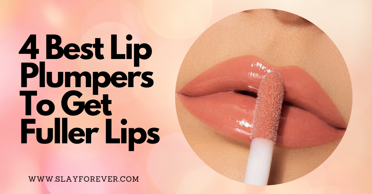 4 Best Lip PlumpersTo Get Fuller Lips