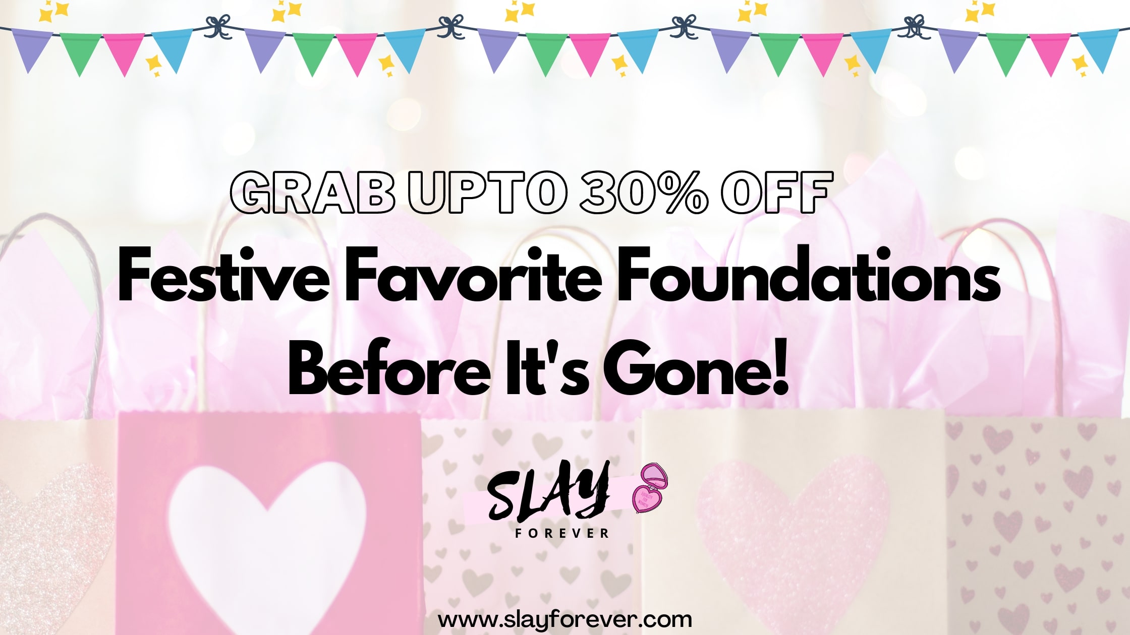 Grab Upto 30% OFF on Festive Favorite Foundations Before It's Gone