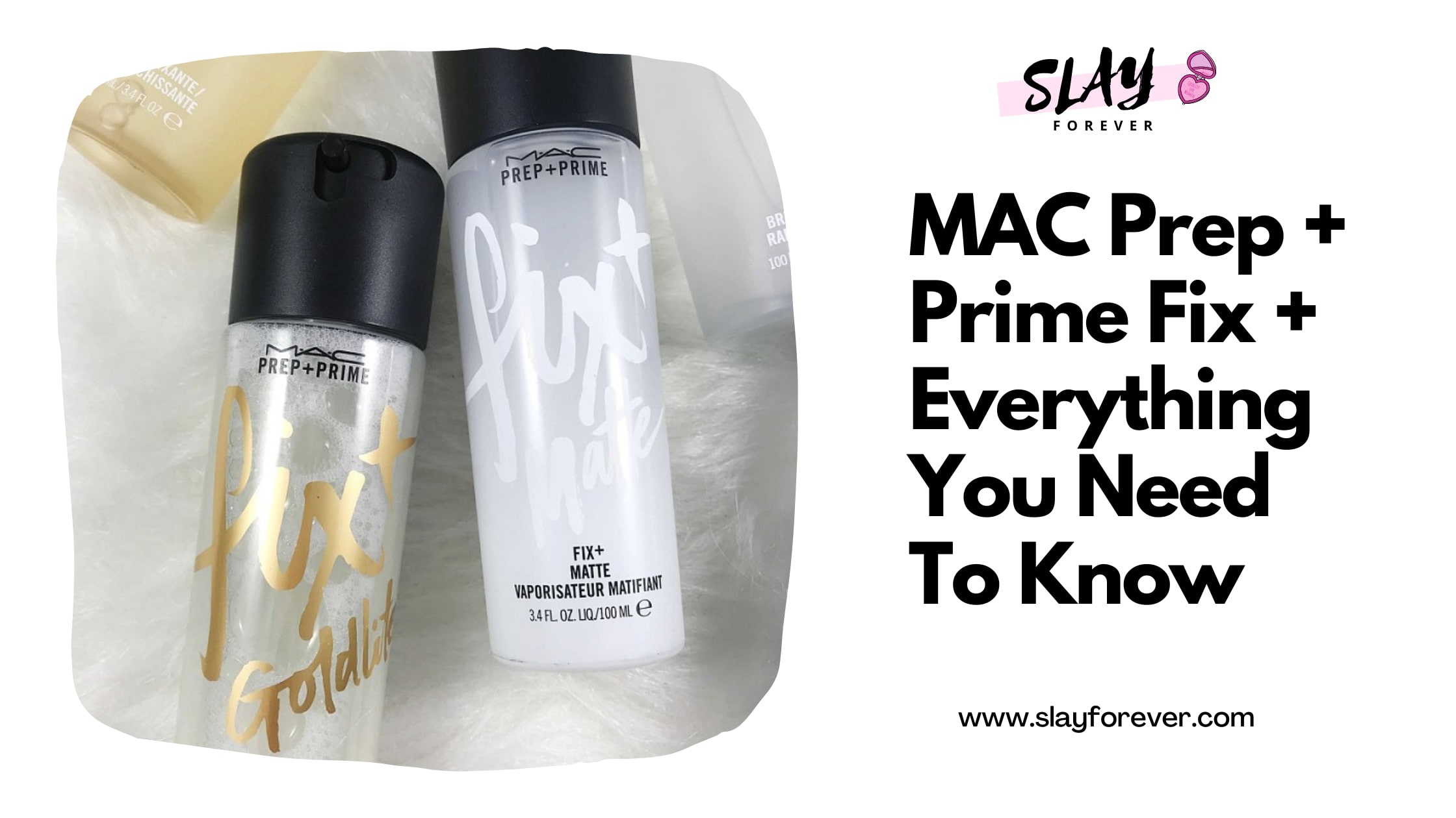 MAC Prep + Prime Fix + Everything You Need To Know